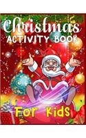 Christmas Activity Book For Kids: A Fun Kid Workbook Game For Learning, Coloring, Color By Number, Word Search, Mazes, Crosswords, Word Scramble and More