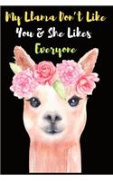 My Llama Don't Like You & She Likes Everyone: Blank Line Llama journal Notebook for Gifts, Alpaca Notebook for girls, Llama notebook Journal, alpaca notebook, Llama Gift for Men Women and Kids