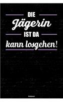 Die Jägerin ist da kann losgehen! Notizbuch