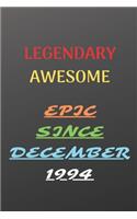 Legendary Awesome Epic Since December 1994