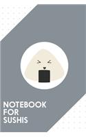 Notebook for Sushis