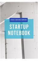 Startup Notebook - My Ideas Motivation Inspiration