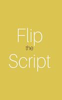 Flip the Script: {Yellow Blank Lined Journal, Notebook, Diary}