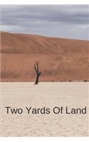 Two Yards Of Land