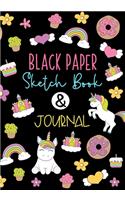 BLACK PAPER Sketch Book & Journal: A Journal And Sketchbook For Girls With Black Pages Gel Pen Paper