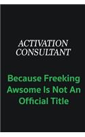 Activation Consultant because freeking awsome is not an official title: Writing careers journals and notebook. A way towards enhancement