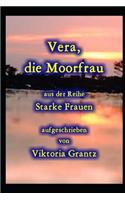 Vera, die Moorfrau