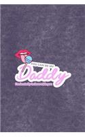 You Can Be My Daddy I'm Brutally In Love With You