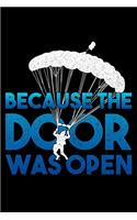Because The Door Was Open