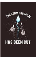 The Swim Program has been cut