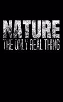 Nature - The Only Real Thing