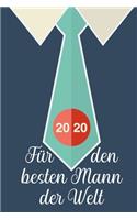 Kalender für den besten Mann der Welt - Terminplaner 2020