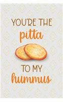 You're The Pita To My Hummus: All Purpose 6x9 Blank Lined Notebook Journal Way Better Than A Card Trendy Unique Gift Pink Yellow Texture Hummus