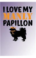 I Love My Manly Papillon: Purple Blend, Orange & Black Design, Blank College Ruled Line Paper Journal Notebook for Dog Moms and Their Families. (Dog Gender Reveal and Dog Dad