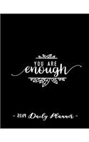 2019 Daily Planner - You Are Enough