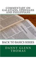 Commentary on Galatians, Ephesians and Philippians