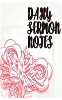 Daily Sermon Notes: My Sermon Journal Book for An Inspirational to Record, Impressive Message for Sermon Remember And Reflect Christian Church Calligraphy for Our Heart