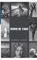 Born in 1980