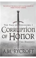 Corruption of Honor, Pt. I