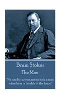 Bram Stoker - The Man