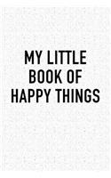 My Little Book of Happy Things