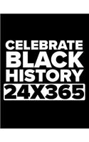 Celebrate Black History 24x365