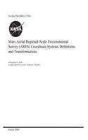Mars Aerial Regional-Scale Environmental Survey (Ares) Coordinate Systems Definitions and Transformations
