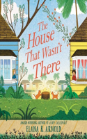 The House That Wasn't There Lib/E