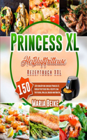 Princess XLHeißluftfritteuse Rezeptbuch XXL 2021