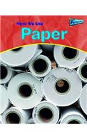 How We Use Paper: (Using Materials)