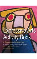The Expressive Arts Activity Book