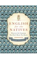 English for the Natives