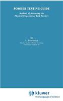 Powder Testing Guide: Methods of measuring the physical properties of bulk powders(English)
