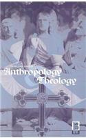 Anthropology and Theology