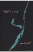 Body in Time/Nervous Arcs