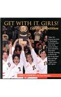 Get with It, Girls!