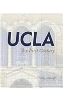 Ucla: The First Century