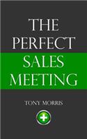 The Perfect Sales Meeting