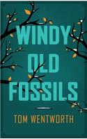 Windy Old Fossils