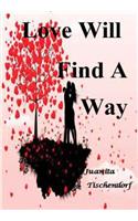 Love Will Find A Way