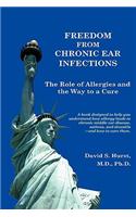 Freedom From Chronic Ear Infections
