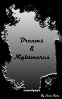 Dreams & Nightmares