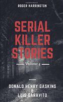 Serial Killer Stories Volume 4