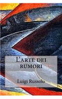 L'Arte Dei Rumori