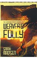 Weaver's Folly