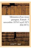 Mémoires d'Un Vieux Pompon. Extrait: 5 Novembre 1870-5 Avril 1871: (Histoire)