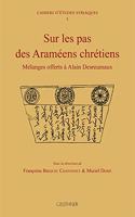 Sur Les Pas Des Arameens Chretiens