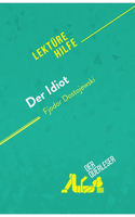 Der Idiot von Fjodor Dostojewski (Lektürehilfe)