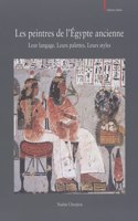 Les Peintres de l'Egypte Ancienne