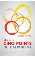 Les cinq points du calvinisme (Five Points)